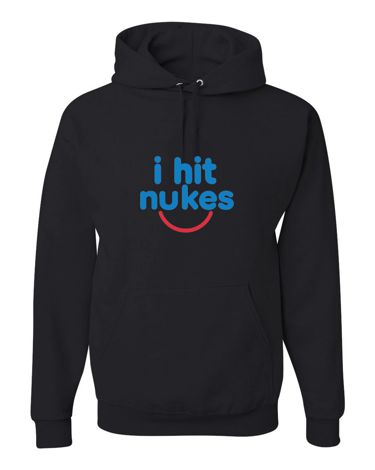 Adult I Hit Nukes Hoodie
