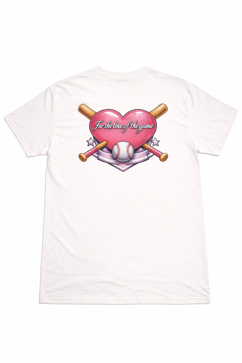 “For the Love of the Game” Tee