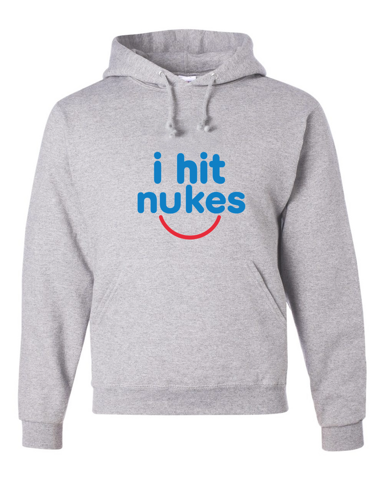Adult I Hit Nukes Hoodie